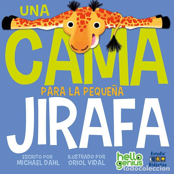 Libros: UNA CAMA PARA LA PEQUE&Ntilde;A JIRAFA - DAHL, MICHAEL