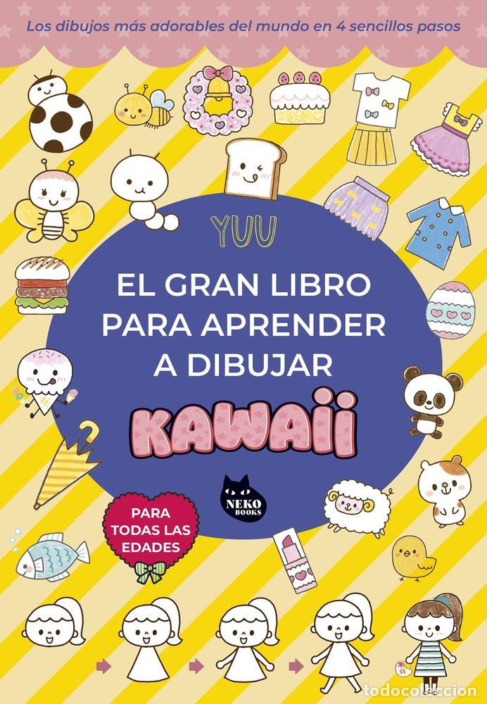 Libri: EL GRAN LIBRO PARA APRENDER A DIBUJAR KAWAII - YUU