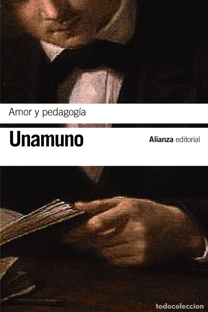 Libros: AMOR Y PEDAGOGIA - UNAMUNO, MIGUEL DE