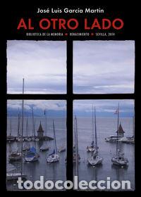 Libros: AL OTRO LADO - GARCIA MARTIN, JOSE LUIS