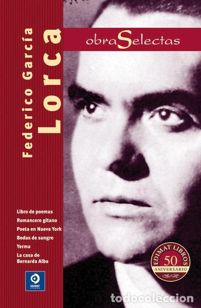 Libros: OBRAS SELECTAS FEDERICO GARCIA LORCA - GARCIA LORCA, FEDERICO