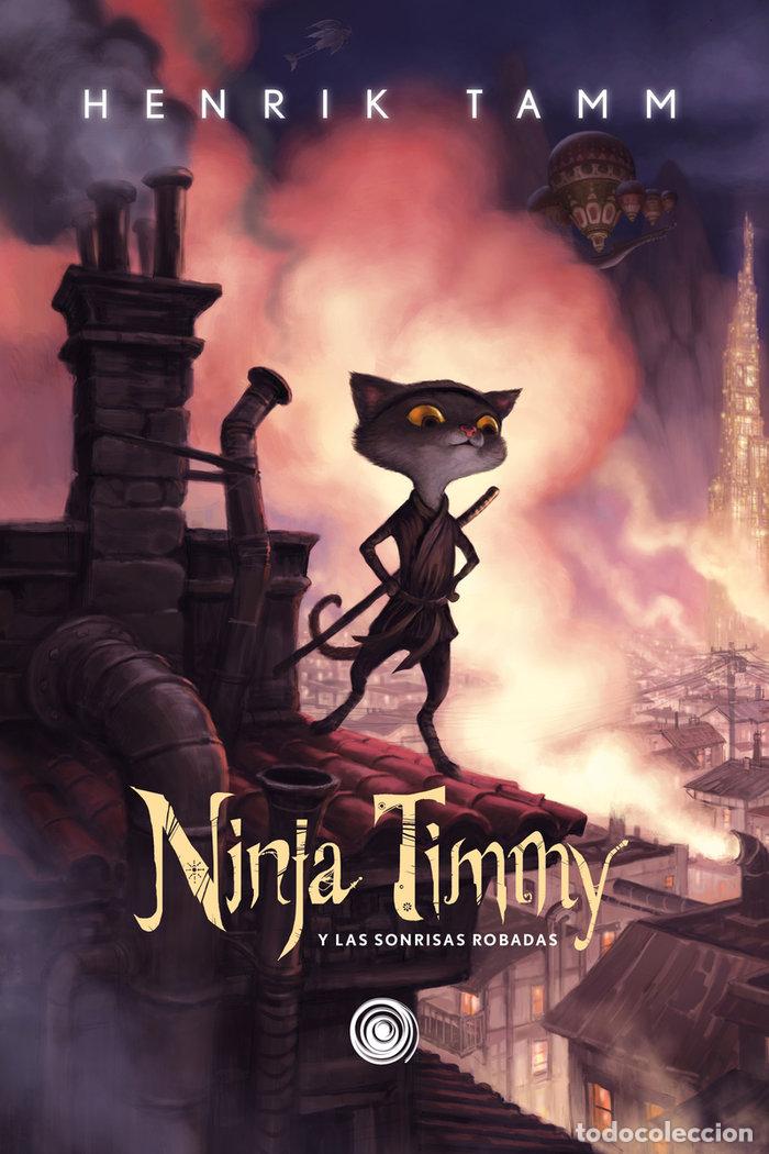 Livres: NINJA TIMMY Y LAS SONRISAS ROBADAS - TAMM, HENRIK