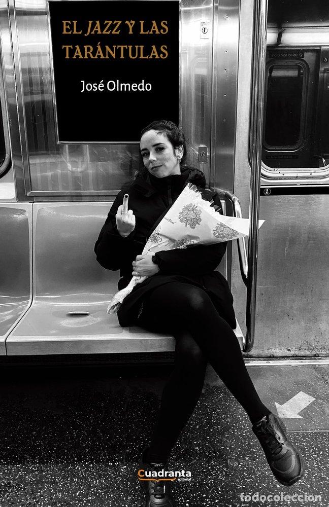 B&uuml;cher: EL JAZZ Y LAS TARANTULAS - OLMEDO, JOSE