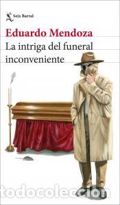 Libros: La intriga del funeral inconveniente - Mendoza, Eduardo