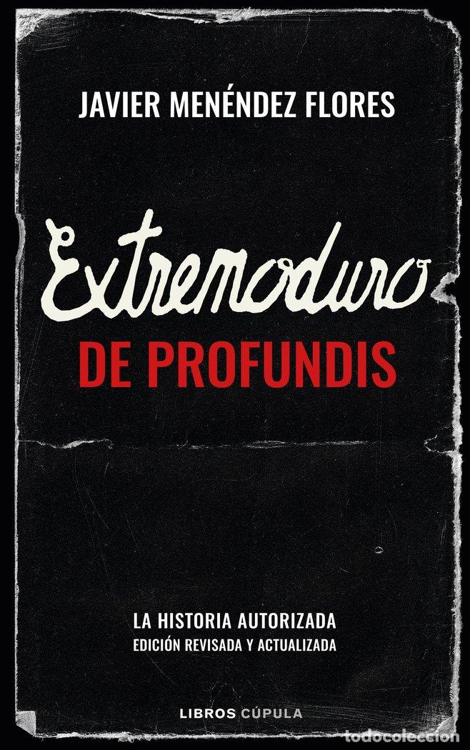 B&uuml;cher: EXTREMODURO DE PROFUNDIS - JAVIER MENENDEZ FLORES