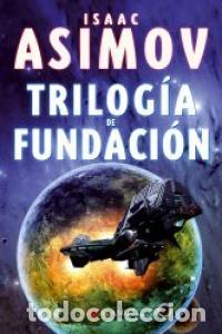 Libros: TRILOGIA DE FUNDACION - ASIMOV, ISAAC