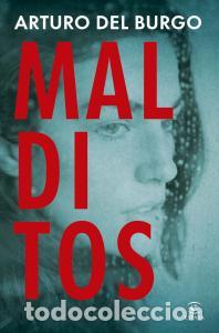 Libros: MALDITOS - Arturo del Burgo - Foto 1