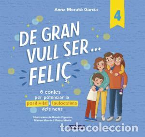 Libros: DE GRAN VULL SER... FELI&Ccedil; 4 - Anna Morat&oacute; Garc&iacute;a