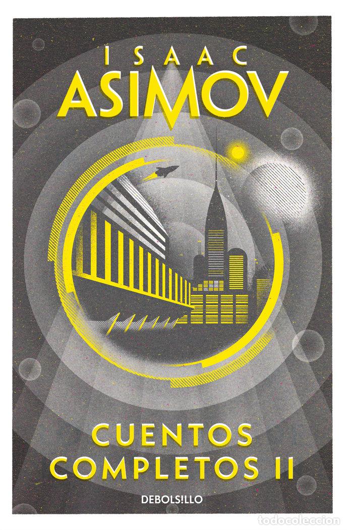 Libros: CUENTOS COMPLETOS II - ASIMOV, ISAAC