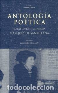 Livres: ANTOLOGIA POETICA MARQUES DE SANTILLANA NC - MARQUES DE SANTILLANA