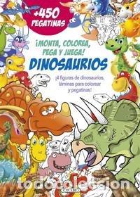 Libros: MONTA COLOREA PEGA Y JUEGA DINOSAURIOS - .