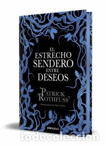 B&uuml;cher: El estrecho sendero entre deseos (edicion especial limitada) - Rothfuss, Patrick