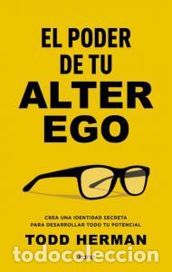 Libri: El poder de tu alter ego - Herman, Todd