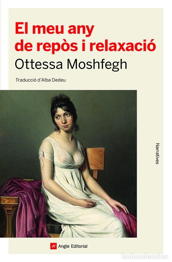 Libros: EL MEU ANY DE REPOS I RELAXACIO - MOSHFEG, OTTESSA