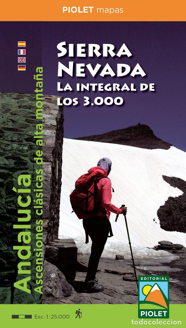 Libri: SIERRA NEVADA LA INTEGRAL DE LOS 3000 - PIOLET, EDITORIAL
