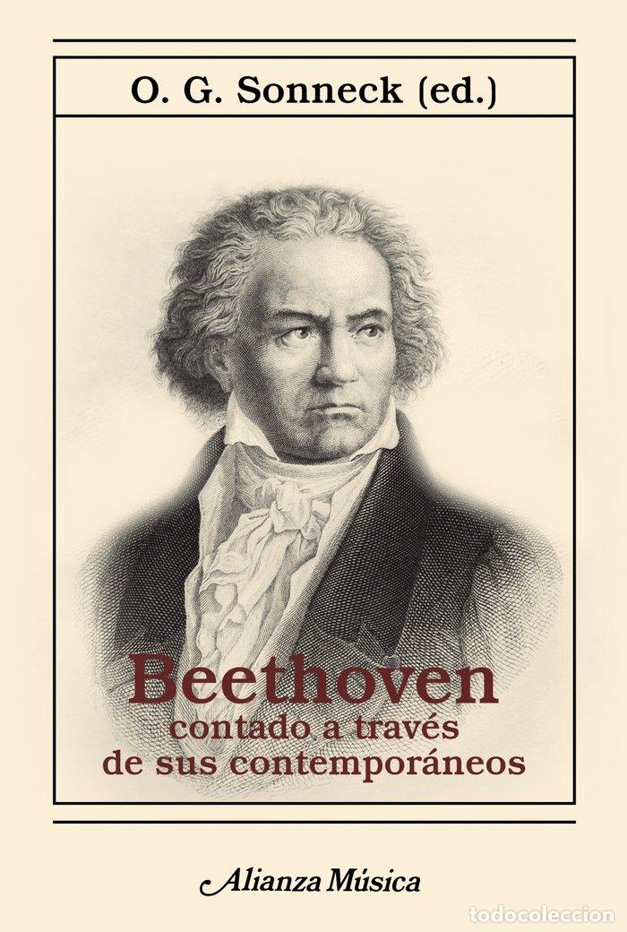Libros: BEETHOVEN CONTADO A TRAVES DE SUS CONTEMPORANEOS - SONNECK, O. G.