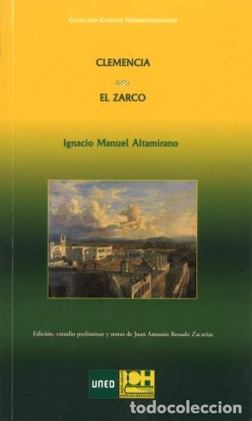 books: CLEMENCIA EL ZARCO - ALTAMIRANO, IGNACIO MANUEL