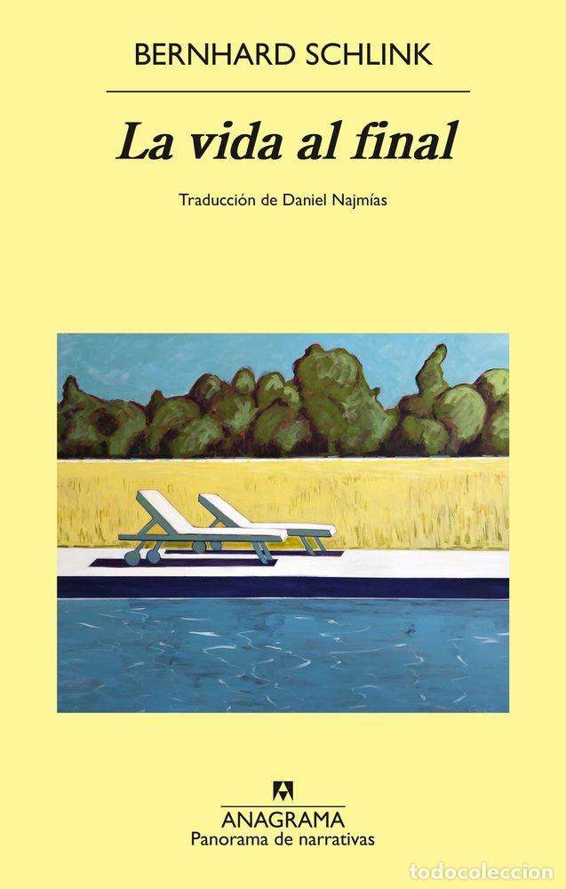 Libri: LA VIDA AL FINAL - SCHLINK, BERNHARD