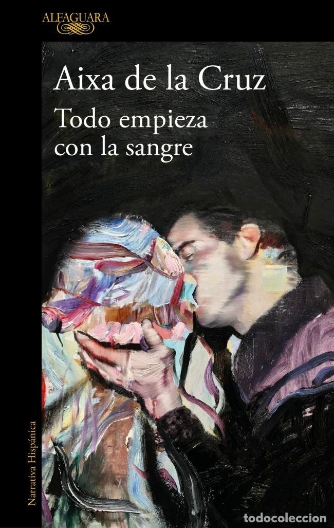 books: TODO EMPIEZA CON LA SANGRE - DE LA CRUZ, AIXA