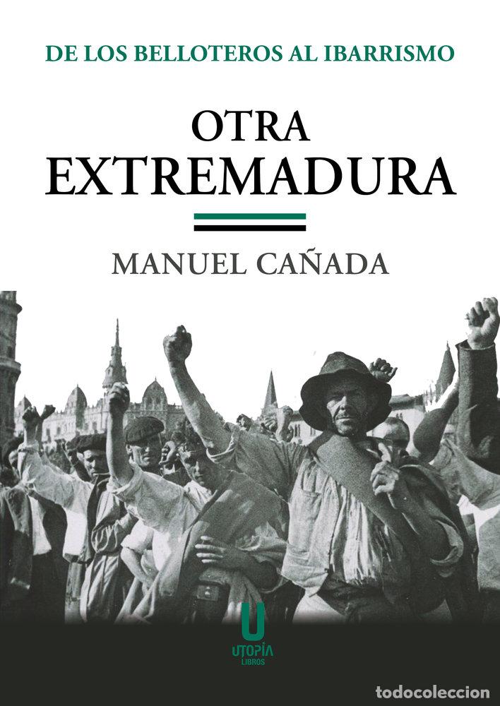 Libros: OTRA EXTREMADURA - MANUEL CA&Ntilde;ADA