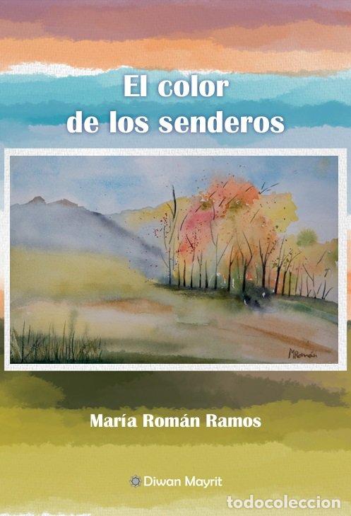Livros: EL COLOR DE LOS SENDEROS - ROMAN RAMOS, MARIA