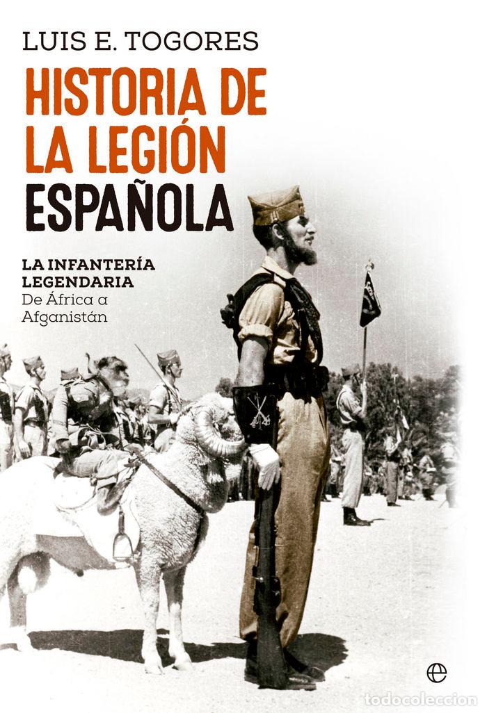 Libros: HISTORIA DE LA LEGION ESPA&Ntilde;OLA - TOGORRES, LUIS E