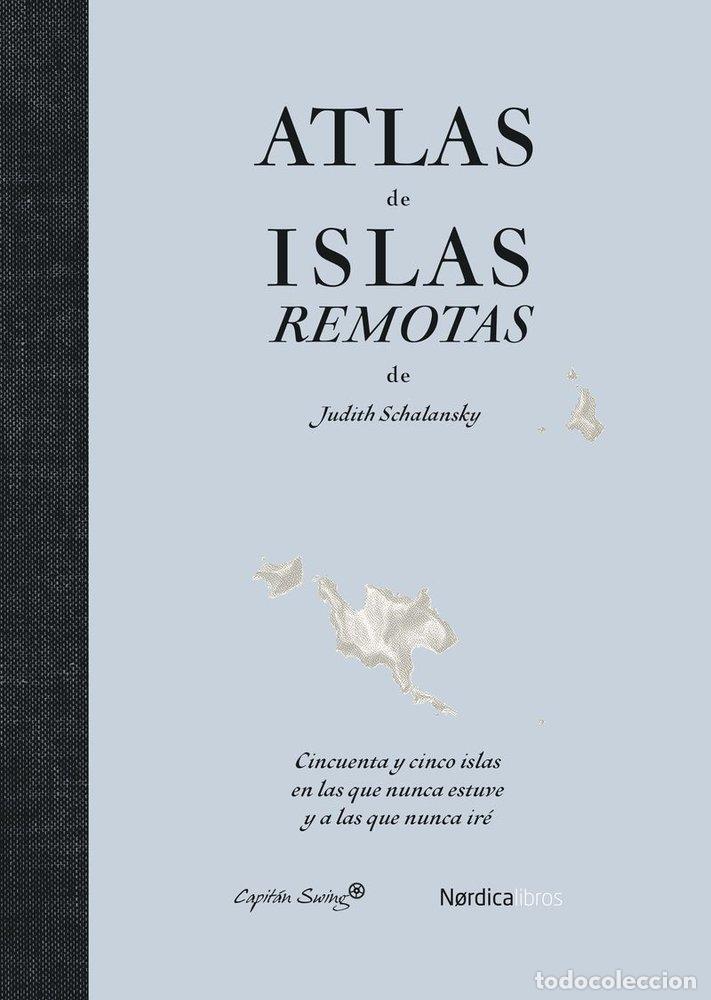 Libros: ATLAS DE ISLAS REMOTAS ED ACTUALIZADA - SCHALANSKY, JUDITH