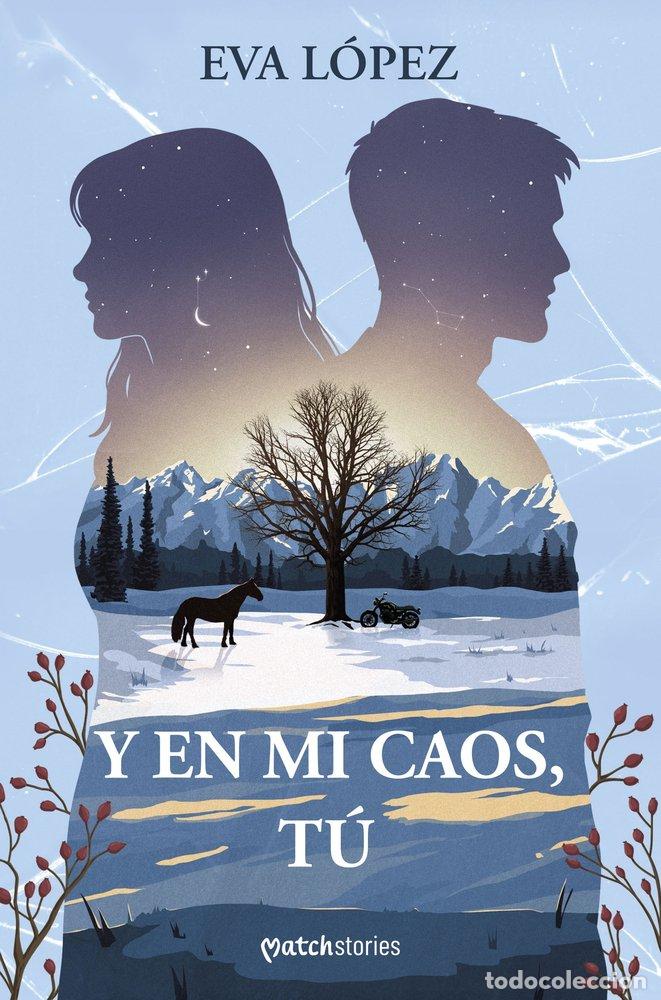 Libros: Y EN MI CAOS, T&Uacute; - Eva L&oacute;pez - Foto 1