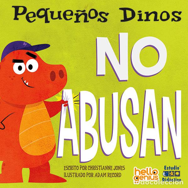 Libros: PEQUE&Ntilde;OS DINOS NO ABUSAN - DAHL, MICHAEL
