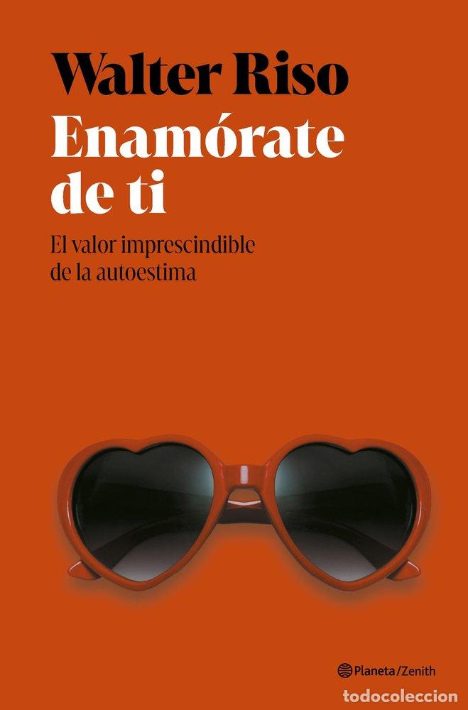 Libros: ENAM&Oacute;RATE DE TI - Walter Riso - Foto 1