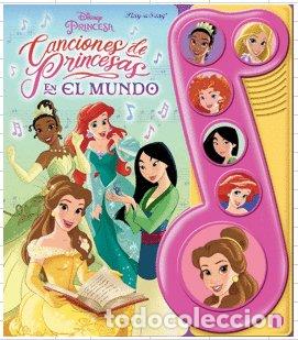 Libros: CANCIONES DE PRINCESAS EN EL MUNDO PRINCESAS DISN - PRINCESS