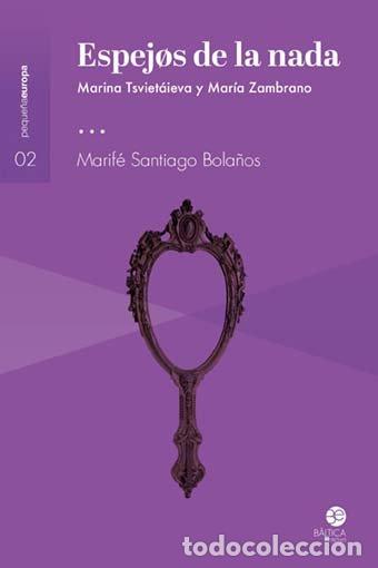 Livres: ESPEJOS DE LA NADA - SANTIAGO BOLA&Ntilde;OS, MARIFE