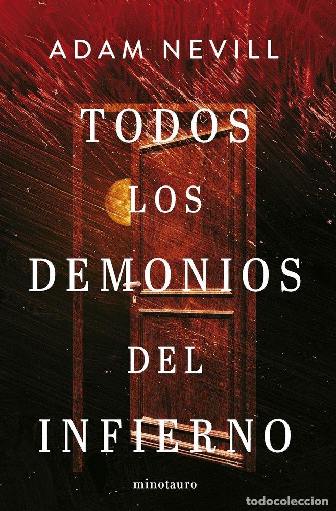 Libri: TODOS LOS DEMONIOS DEL INFIERNO - NEVILL, ADAM