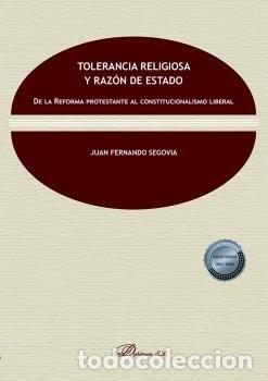 books: TOLERANCIA RELIGIOSA Y RAZON DE ESTADO - SEGOVIA, JUAN FERNANDO