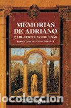 books: MEMORIAS DE ADRIANO - YOURCENAR, M.