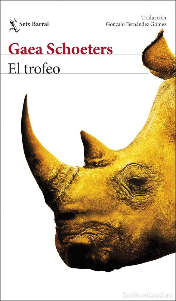 Livres: EL TROFEO - Gaea Schoeters