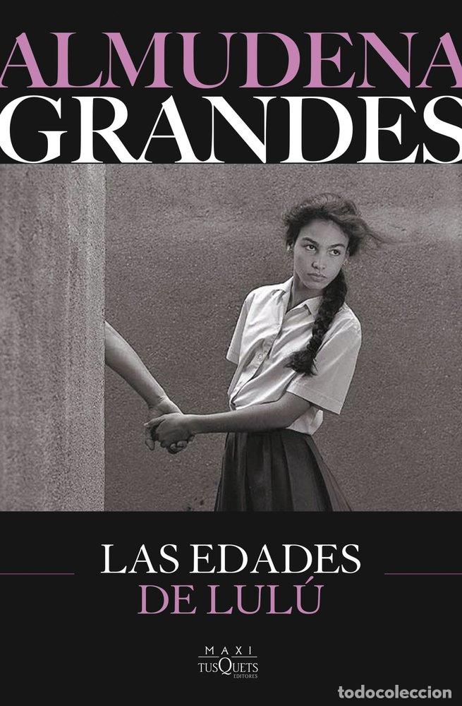 B&uuml;cher: LAS EDADES DE LULU - GRANDES, ALMUDENA
