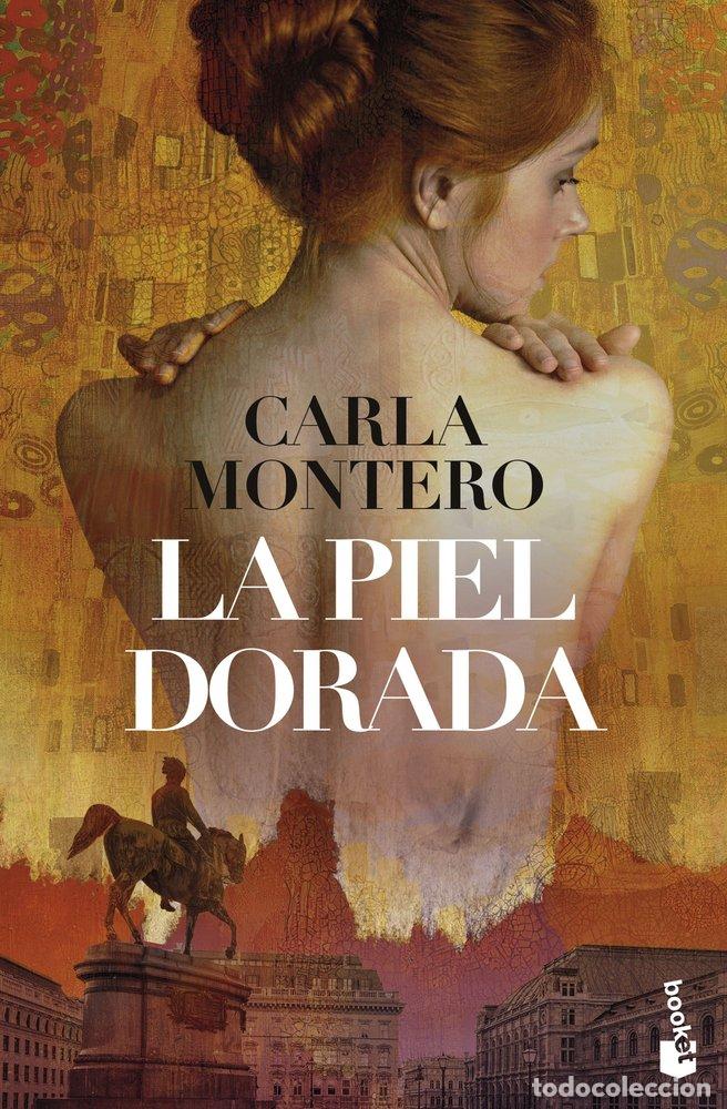 Libros: LA PIEL DORADA - MONTERO, CARLA