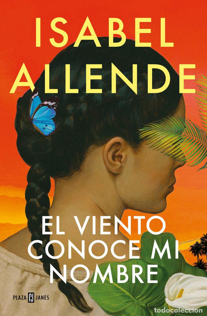 B&uuml;cher: EL VIENTO CONOCE MI NOMBRE - ISABEL ALLENDE