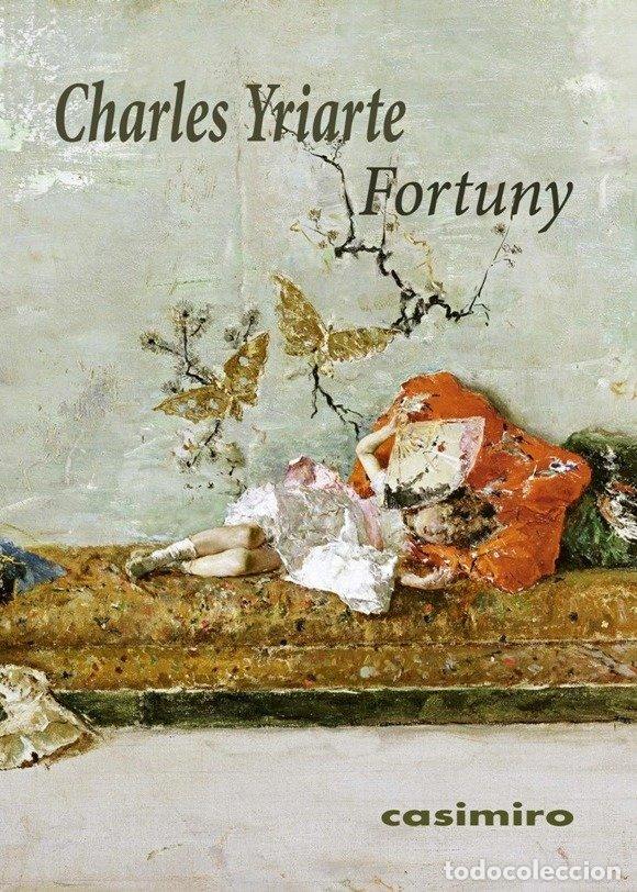 books: FORTUNY - YRIARTE, CHARLES
