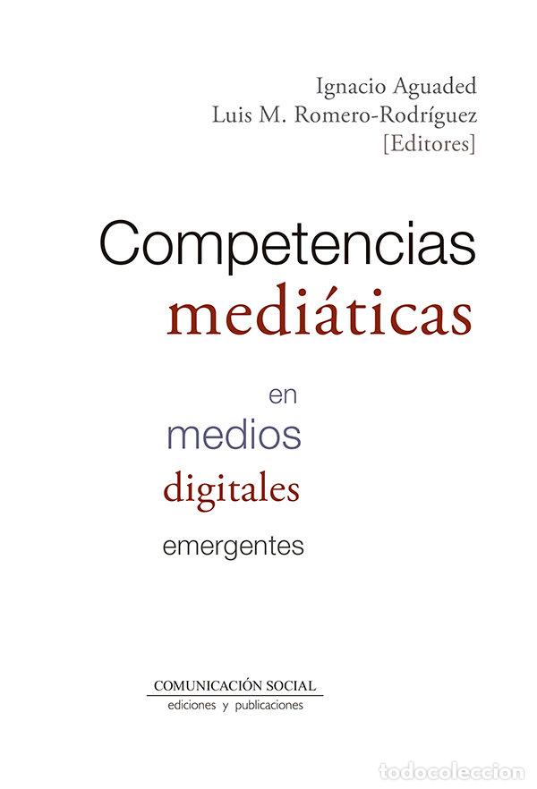 Livros: COMPETENCIAS MEDIATICAS EN MEDIOS DIGITALES EMERGENTES - AGUADED GOMEZ, JOSE IGNACIO