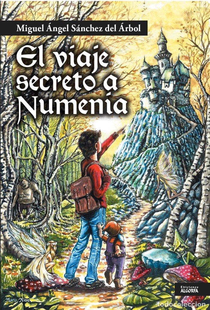 books: EL VIAJE SECRETO A NUMENIA - SANCHEZ DEL ARBOL, MIGUEL ANGEL