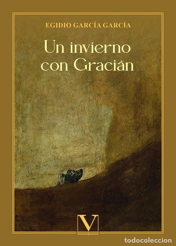 Libros: UN INVIERNO CON GRACIAN - GARCIA GARCIA, EGIDIO