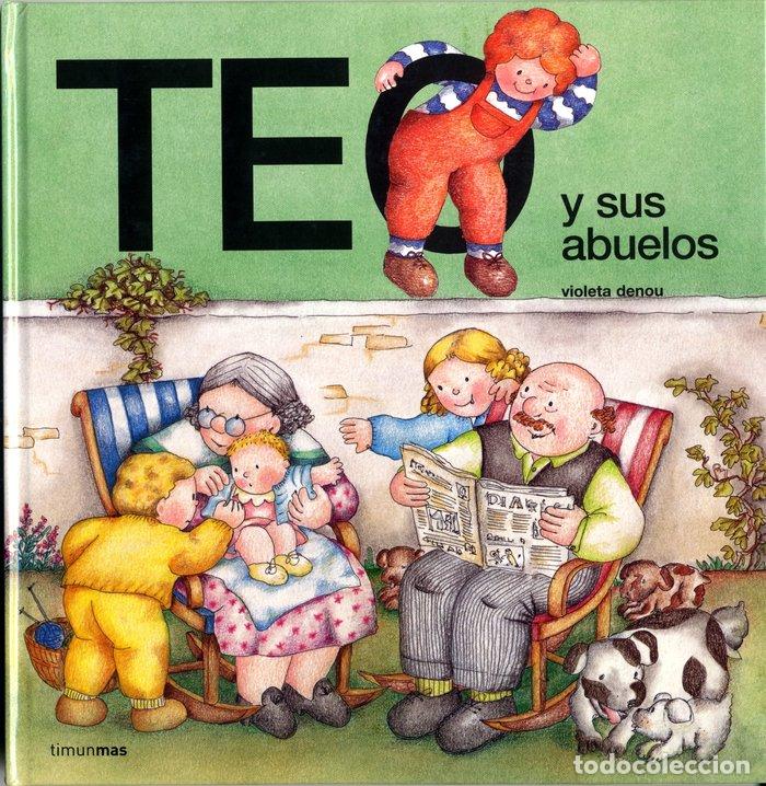 B&uuml;cher: TEO Y SUS ABUELOS - VIOLETA DENOU