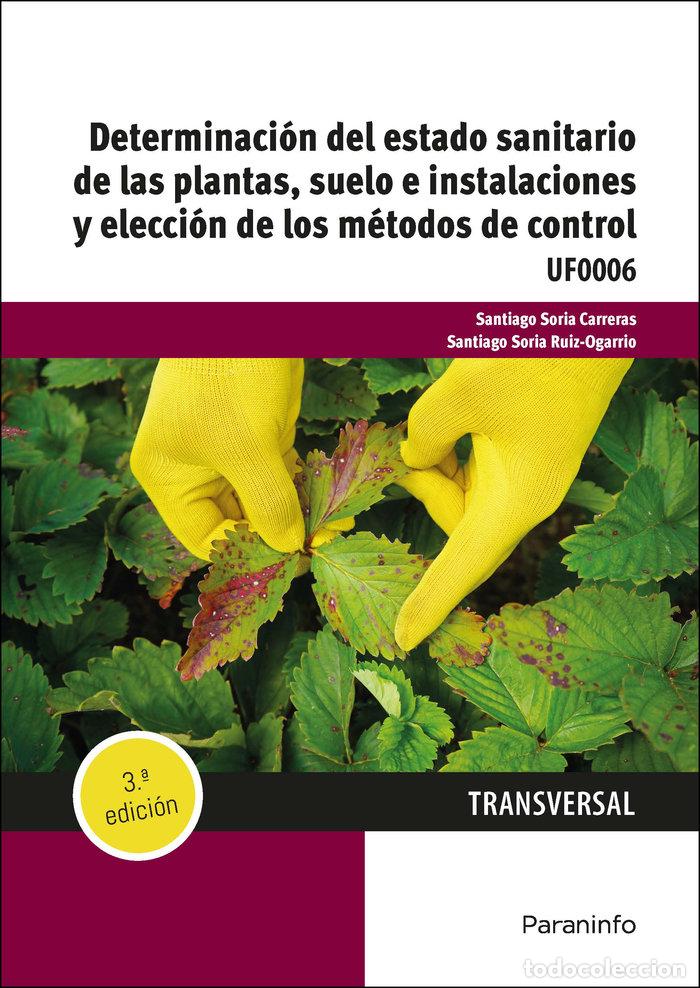 Libros: DETERMINACION DEL ESTADO SANITARIO DE LAS PLANTAS SUELO E - SORIA CARRERAS, SANTIAGO
