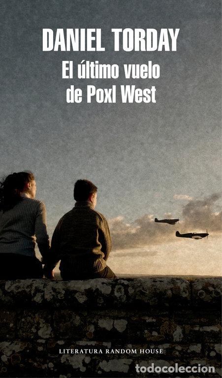 books: ULTIMO VUELO DE POXL WEST,EL - TORDAY, DANIEL