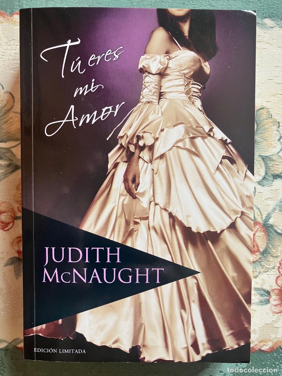 Libros: T&uacute; eres mi amor. Judith McNaught - Foto 1