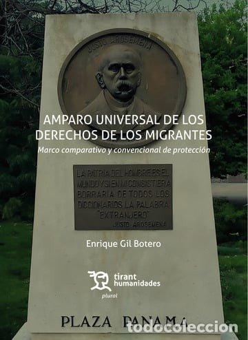 Libros: AMPARO UNIVERSAL DE LOS DERECHOS DE LOS MIGRANTES. MARCO COM - GIL BOTERO, ENRIQUE