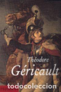 Libros: THEODORE GERICAULT - ATHANASSOGLOU KALLMYER, NINA