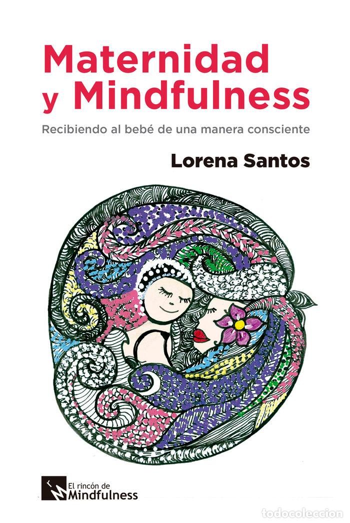 Livros: MATERNIDAD Y MINDFULNESS - SANTOS DE TORREGROZA, LORENA